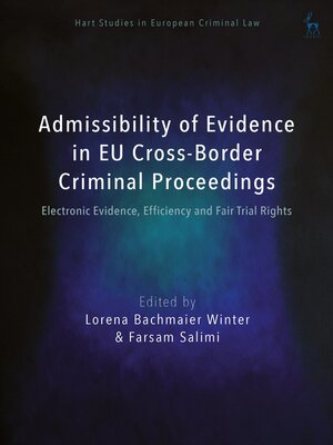 cover image of Admissibility of Evidence in EU Cross-Border Criminal Proceedings